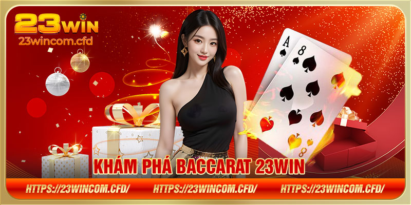 Khám phá Baccarat 23WIN