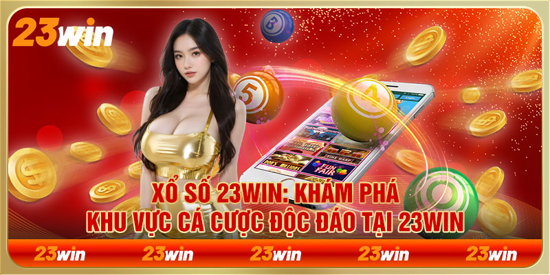 xổ số 23WIN